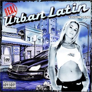 Real Urban Latin/Vol. 1-Real Urban Latin@Explicit Version@Real Urban Latin